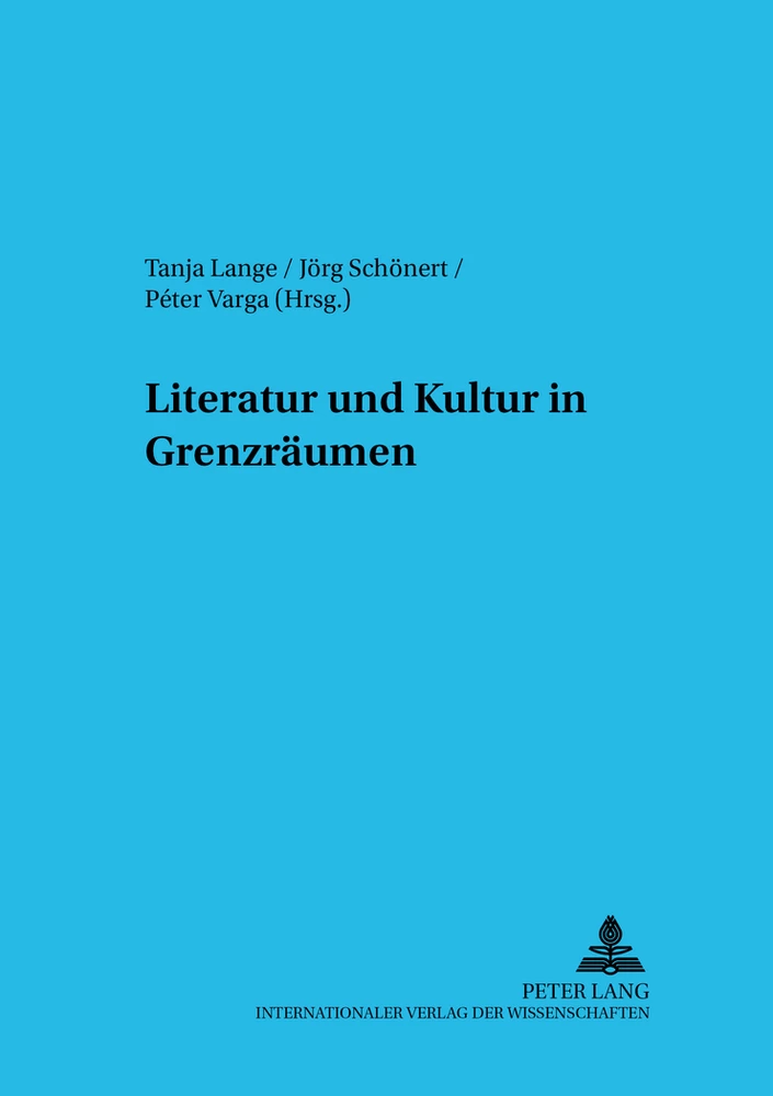 Titel: Literatur und Kultur in Grenzräumen