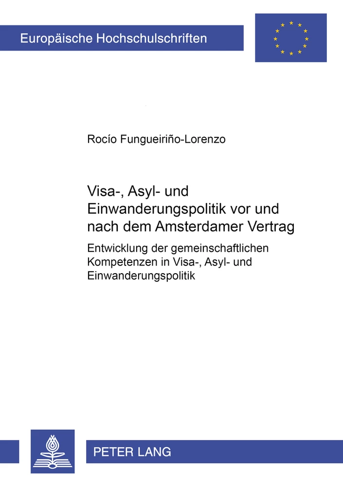 Titel: Visa-, Asyl- und Einwanderungspolitik vor und nach dem Amsterdamer Vertrag