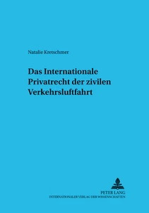 Titel: Das Internationale Privatrecht der zivilen Verkehrsluftfahrt