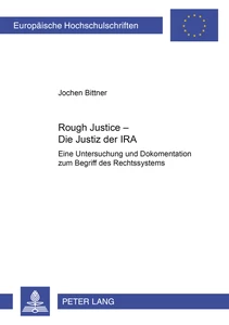 Title: «Rough Justice» – Die Justiz der IRA