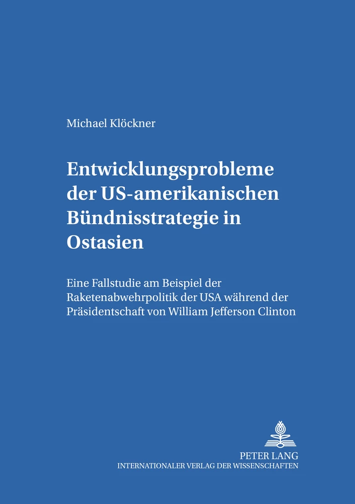 Title: Entwicklungsprobleme der US-amerikanischen Bündnisstrategie in Ostasien