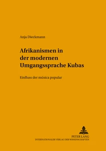 Titel: Afrikanismen in der modernen Umgangssprache Kubas