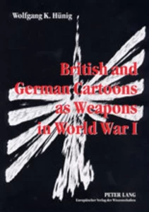 Title: British and German Cartoons as Weapons in World War I