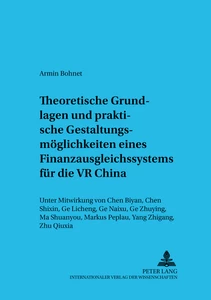 Title: Theoretische Grundlagen und praktische Gestaltungsmöglichkeiten eines Finanzausgleichssystems für die VR China