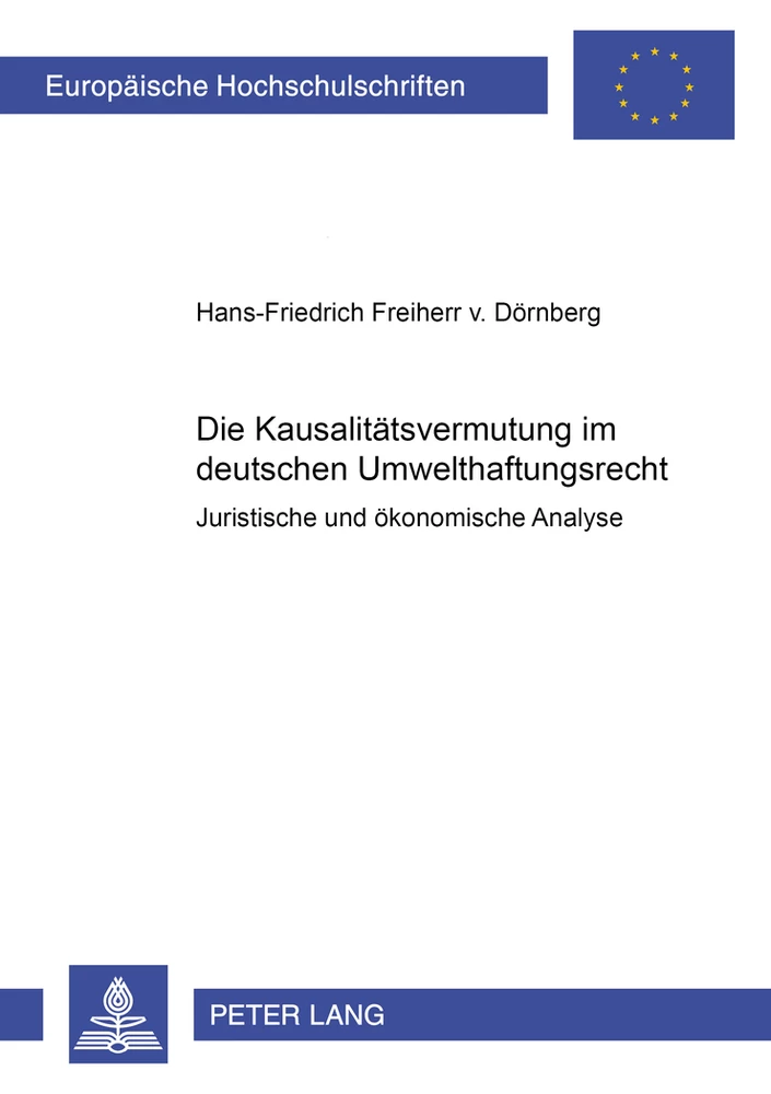 Title: Die Kausalitätsvermutung im deutschen Umwelthaftungsrecht