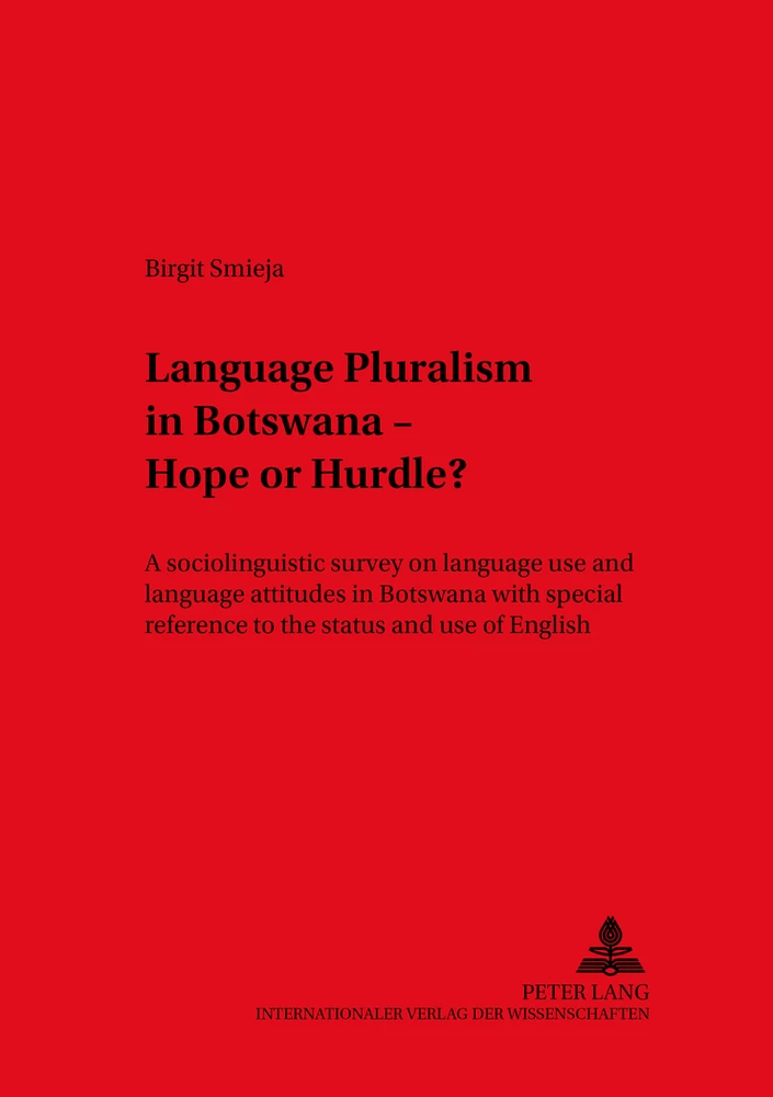 Title: Language Pluralism in Botswana – Hope or Hurdle?