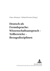 Titel: Deutsch als Fremdsprache: Wissenschaftsanspruch – Teilbereiche – Bezugsdisziplinen