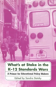 Title: What's at Stake in the K-12 Standards Wars