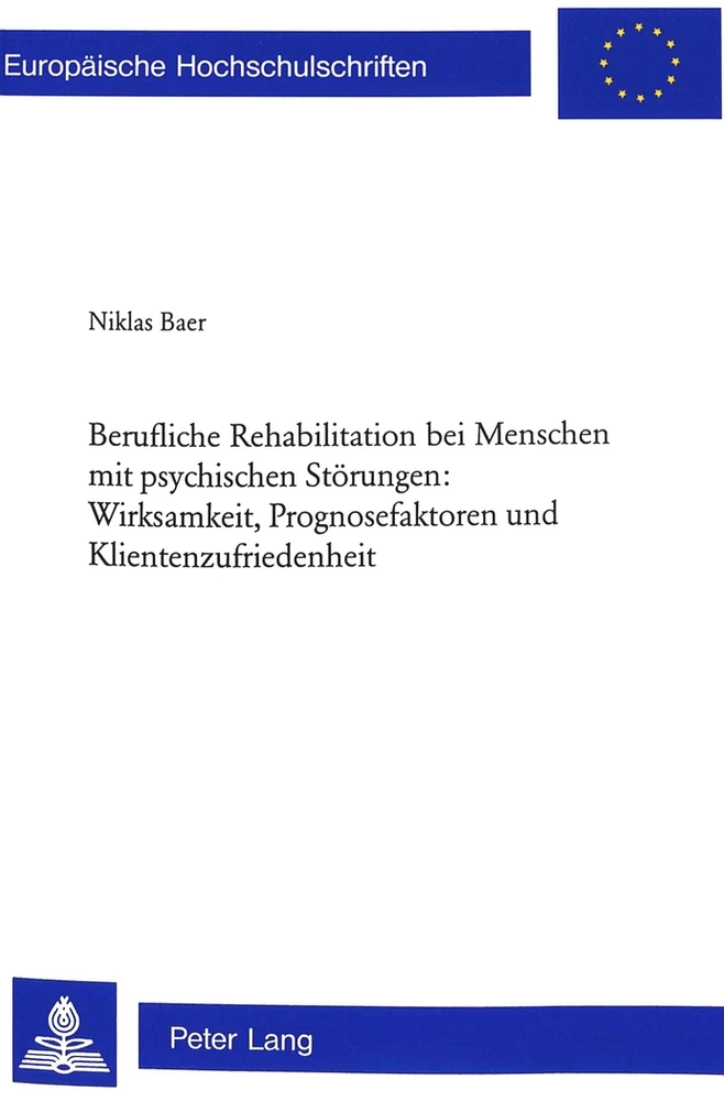 Titel: Berufliche Rehabilitation bei Menschen mit psychischen Störungen: Wirksamkeit, Prognosefaktoren und Klientenzufriedenheit