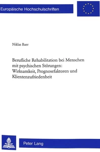 Title: Berufliche Rehabilitation bei Menschen mit psychischen Störungen: Wirksamkeit, Prognosefaktoren und Klientenzufriedenheit
