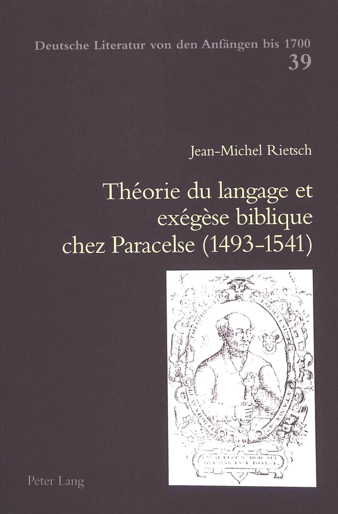 Titre: Théorie du langage et exégèse biblique chez Paracelse (1493-1541)