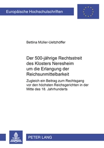Title: Der 500jährige Rechtsstreit des Klosters Neresheim um die Erlangung der Reichsunmittelbarkeit