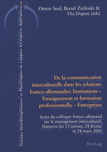 Titre: De la communication interculturelle dans les relations franco-allemandes: Institutions – Enseignement et formation professionnelle – Entreprises