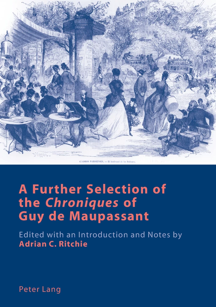 Titre: A Further Selection of the «Chroniques» of Guy de Maupassant