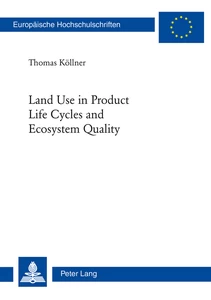 Title: Land Use in Product Life Cycles and Ecosystem Quality