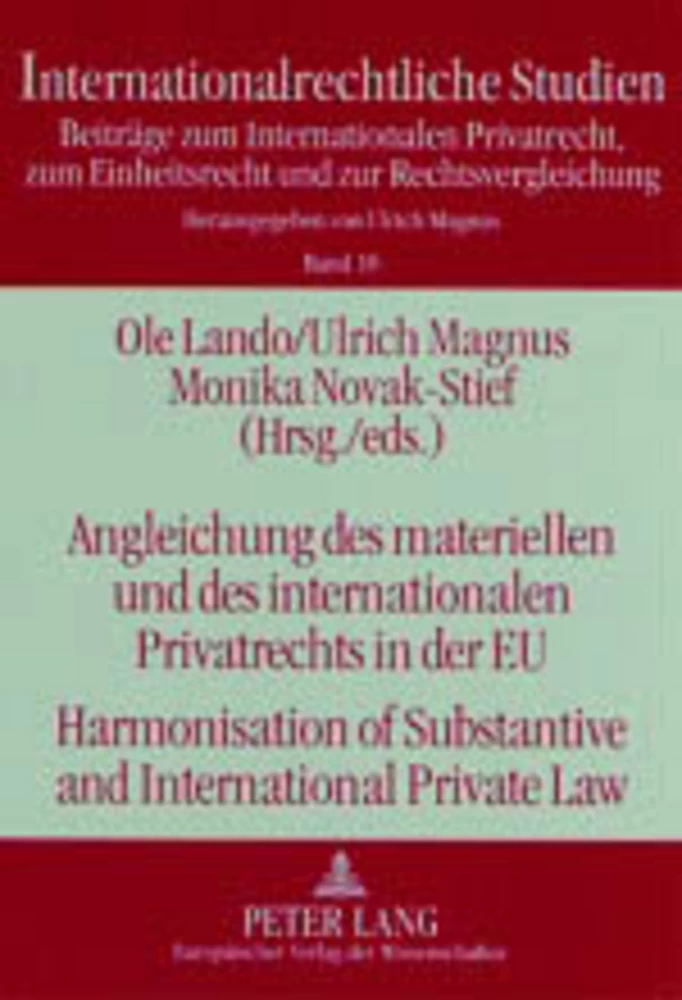 Titel: Angleichung des materiellen und des internationalen Privatrechts in der EU- Harmonisation of Substantive and International Private Law