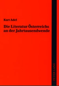 Titel: Die Literatur Österreichs an der Jahrtausendwende