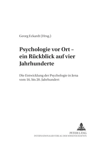 Title: Psychologie vor Ort – ein Rückblick auf vier Jahrhunderte