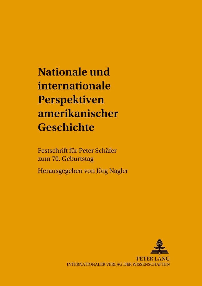 Titel: Nationale und internationale Perspektiven amerikanischer Geschichte