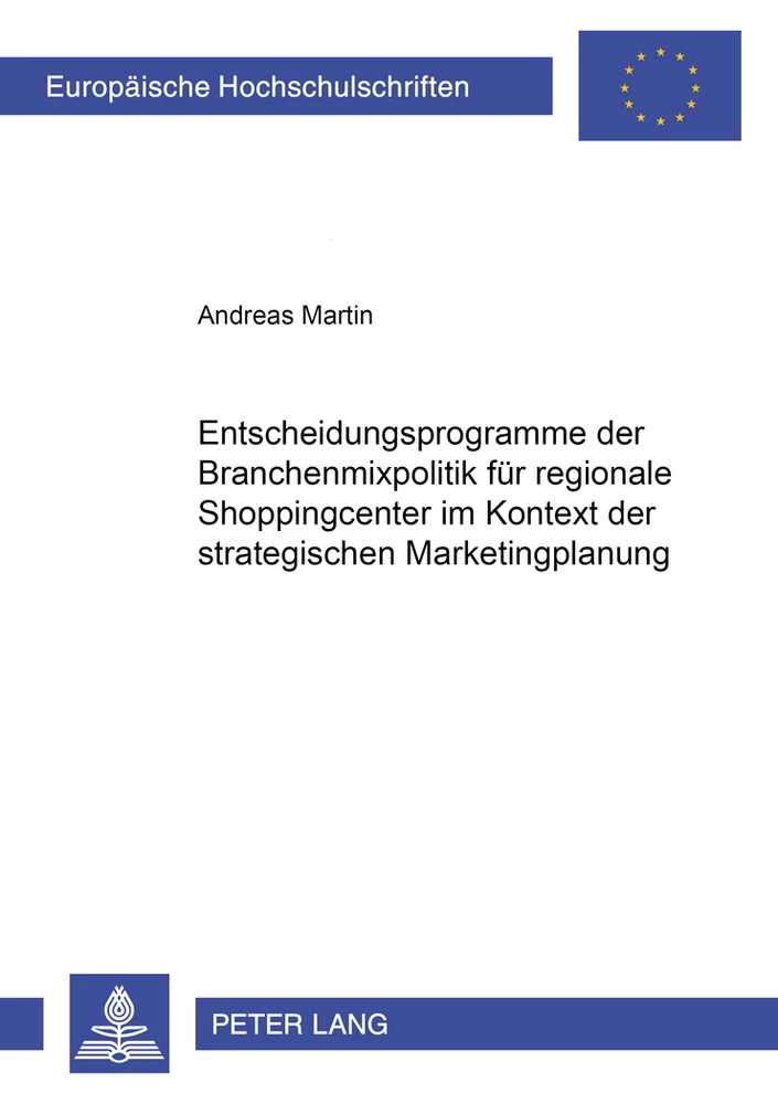 Titel: Entscheidungsprogramme der Branchenmixpolitik für regionale Shoppingcenter im Kontext der strategischen Marketingplanung
