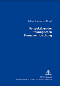 Titel: Perspektiven der thüringischen Flurnamenforschung