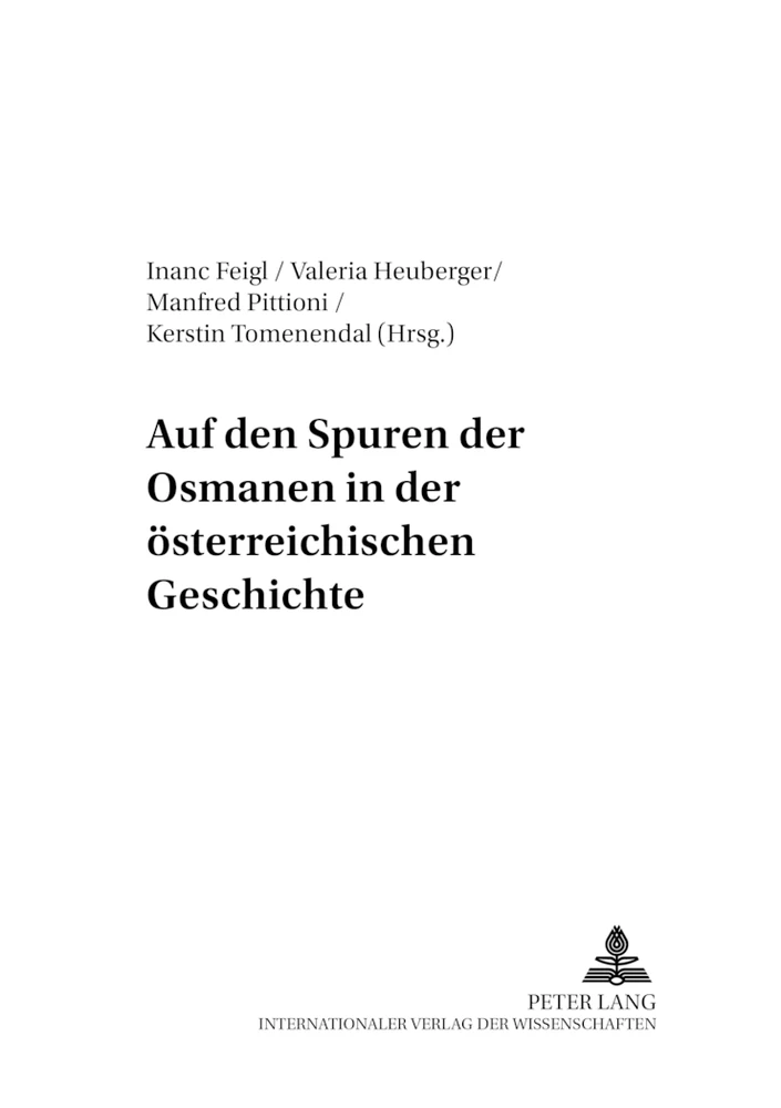 Titel: Auf den Spuren der Osmanen in der österreichischen Geschichte
