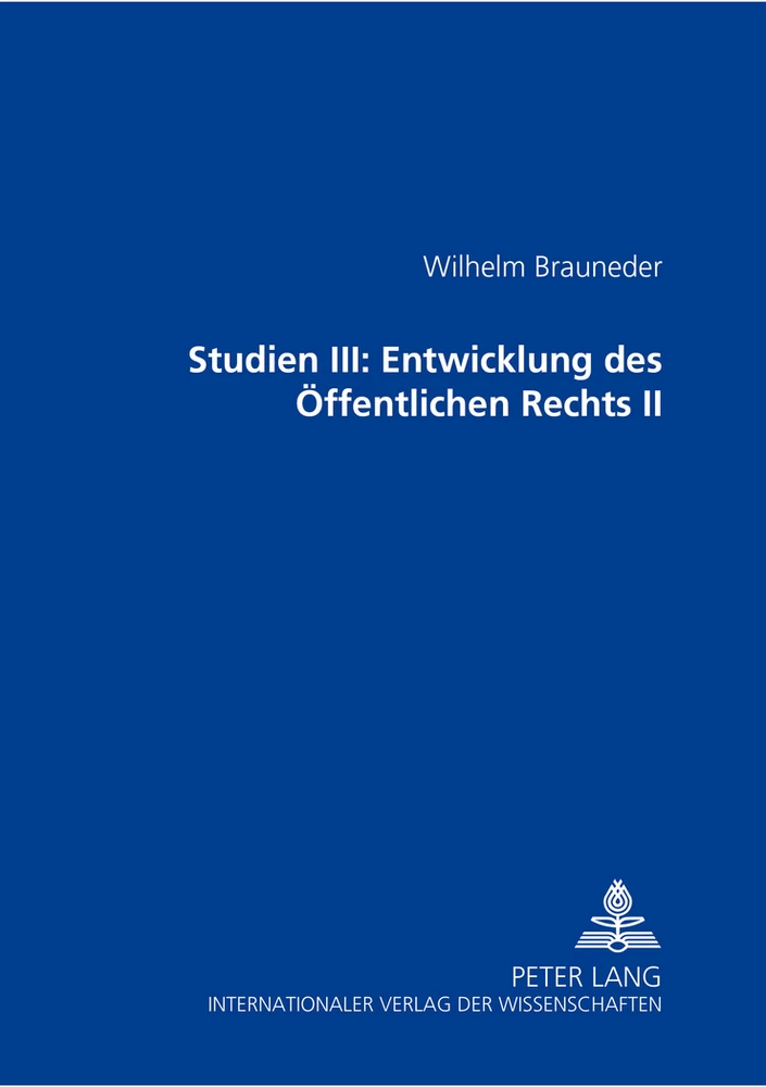 Title: Studien III: Entwicklung des Öffentlichen Rechts II