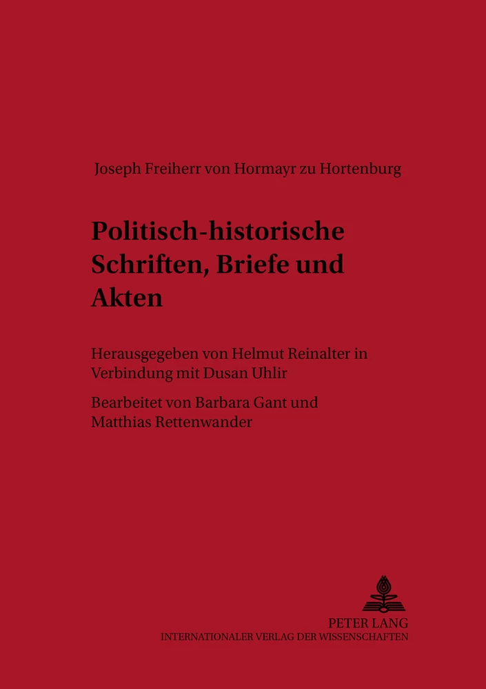 Titel: Politisch-historische Schriften, Briefe und Akten