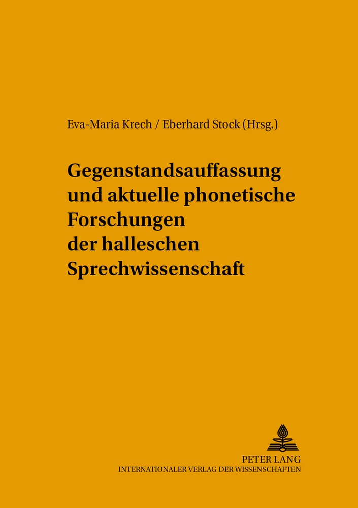 Title: Gegenstandsauffassung und aktuelle phonetische Forschungen der halleschen Sprechwissenschaft