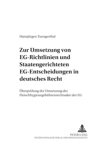 Titel: Zur Umsetzung von EG-Richtlinien und staatengerichteten EG-Entscheidungen in deutsches Recht