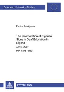Title: The Incorporation of Nigerian Signs in Deaf Education in Nigeria