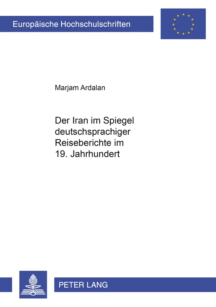 Titel: Der Iran im Spiegel deutschsprachiger Reiseberichte im 19. Jahrhundert