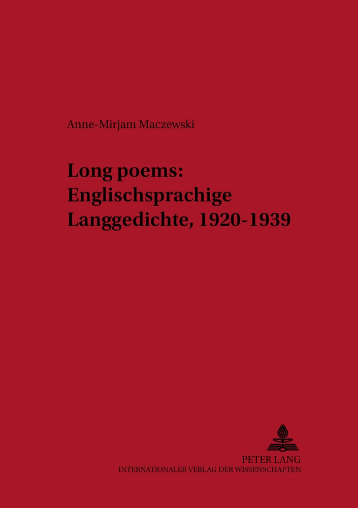 Titel: «Long poems»: Englischsprachige Langgedichte, 1920–1939