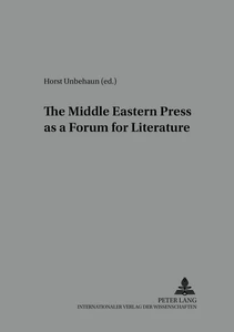 Title: The Middle Eastern Press as a Forum for Literature
