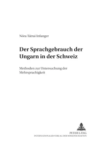 Title: Der Sprachgebrauch der Ungarn in der Schweiz