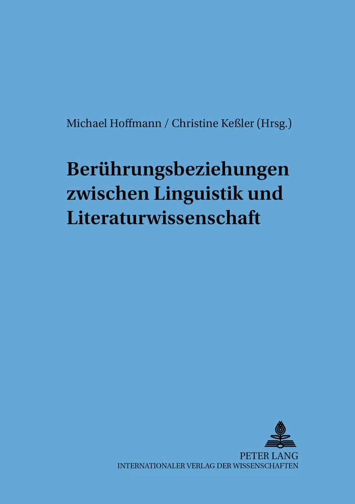 Titel: Berührungsbeziehungen zwischen Linguistik und Literaturwissenschaft