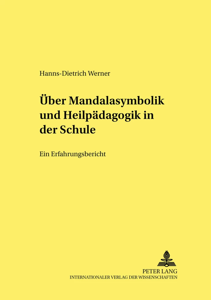 Titel: Über Mandalasymbolik und Heilpädagogik in der Schule