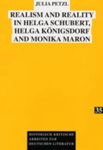 Title: Realism and Reality in Helga Schubert, Helga Königsdorf and Monika Maron