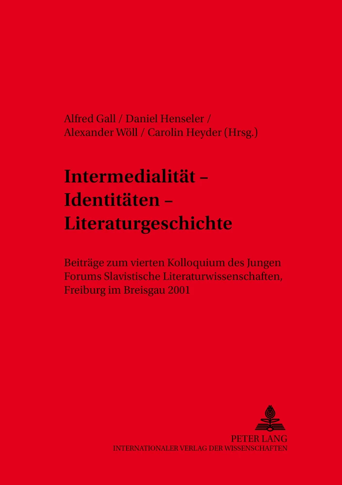 Titel: Intermedialität – Identitäten – Literaturgeschichte
