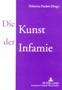 Title: Die Kunst der Infamie