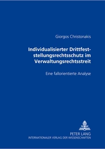 Title: Individualisierter Drittfeststellungsrechtsschutz im Verwaltungsrechtsstreit
