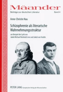 Title: Schizophrenie als literarische Wahrnehmungsstruktur am Beispiel der Lyrik von Jakob Michael Reinhold Lenz und Jakob van Hoddis