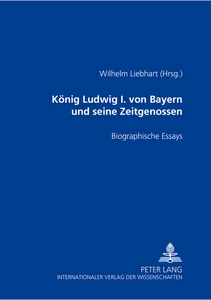 Title: König Ludwig I. von Bayern und seine Zeitgenossen