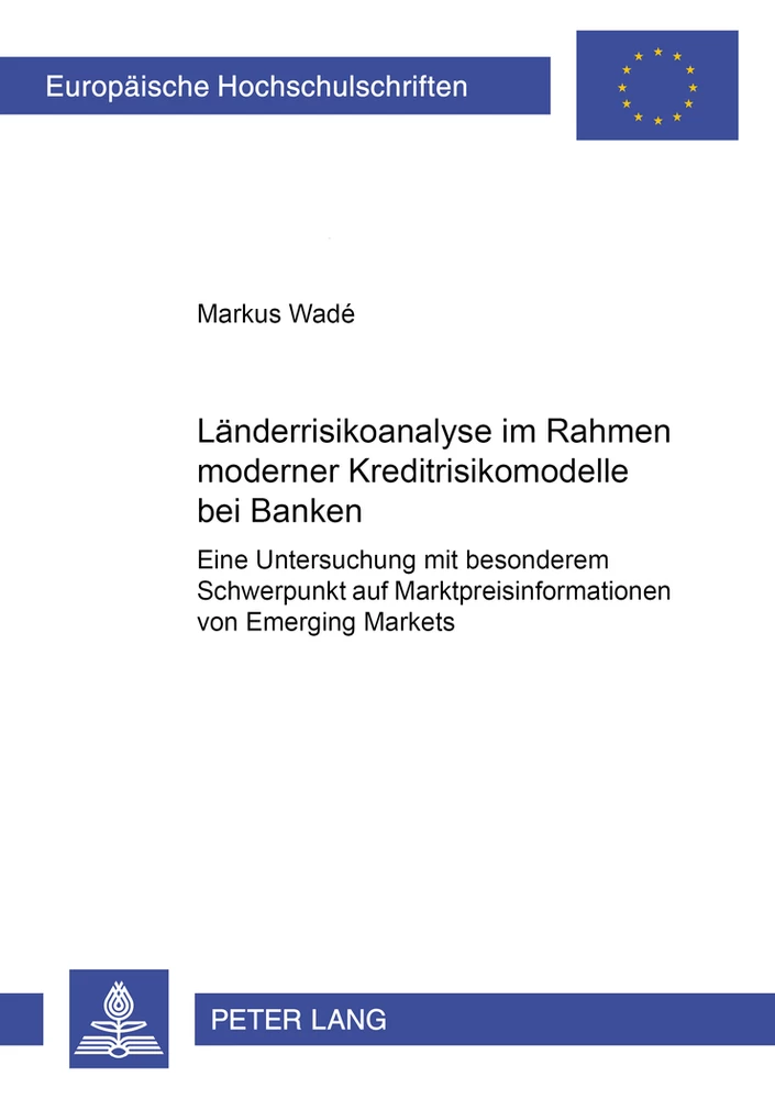 Titel: Länderrisikoanalyse im Rahmen moderner Kreditrisikomodelle bei Banken