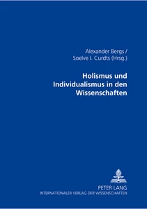 Titel: Holismus und Individualismus in den Wissenschaften