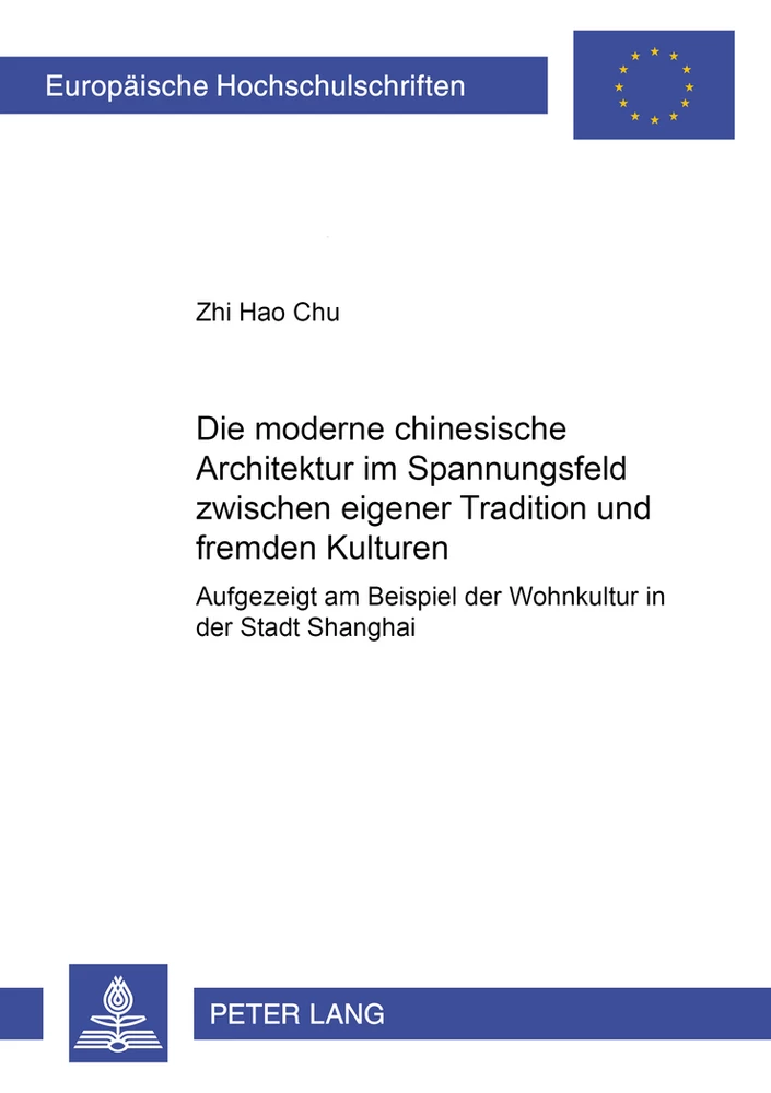 Titel: Die moderne chinesische Architektur im Spannungsfeld zwischen eigener Tradition und fremden Kulturen
