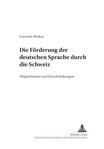 Titel: Die Förderung der deutschen Sprache durch die Schweiz