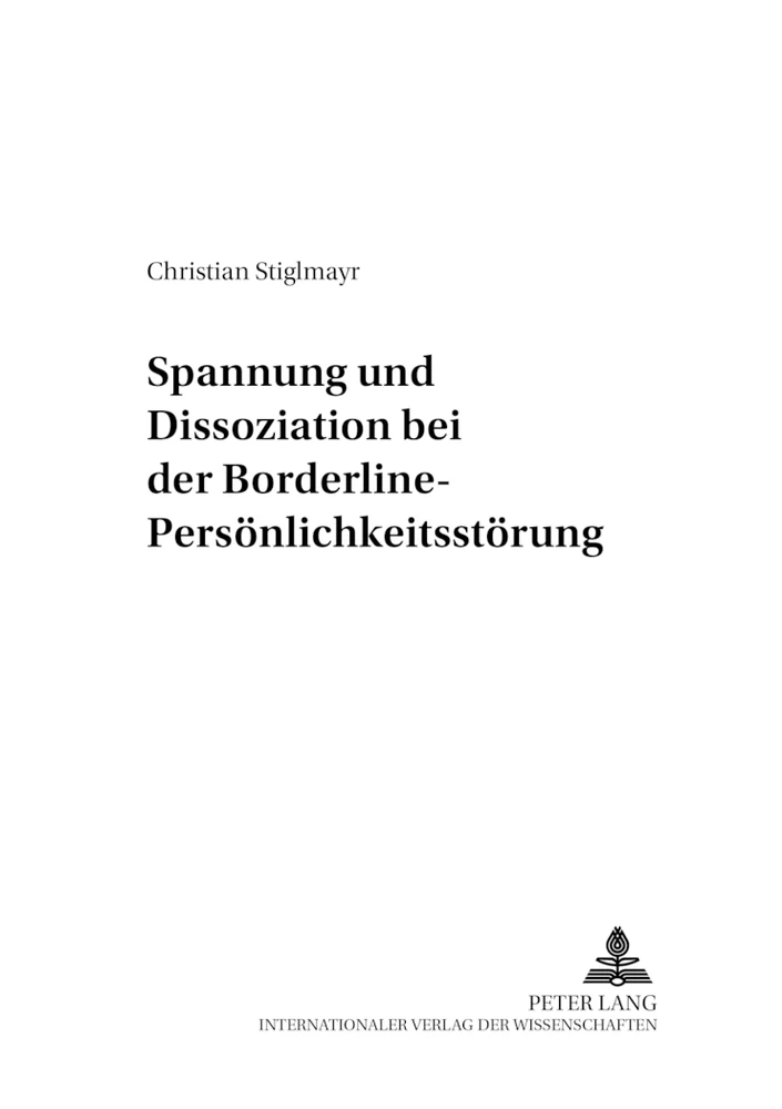 Titel: Spannung und Dissoziation bei der Borderline-Persönlichkeitsstörung