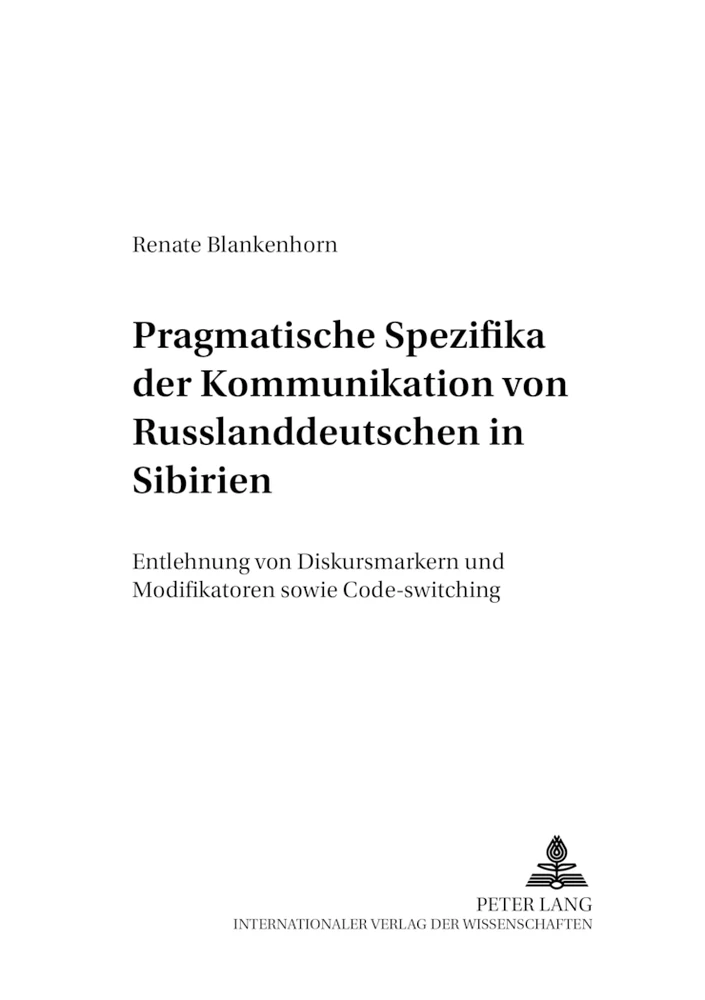 Titel: Pragmatische Spezifika der Kommunikation von Russlanddeutschen in Sibirien