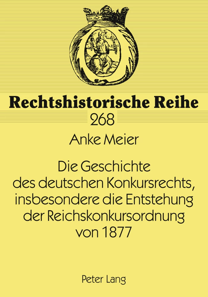Titel: Die Geschichte des deutschen Konkursrechts, insbesondere die Entstehung der Reichskonkursordnung von 1877